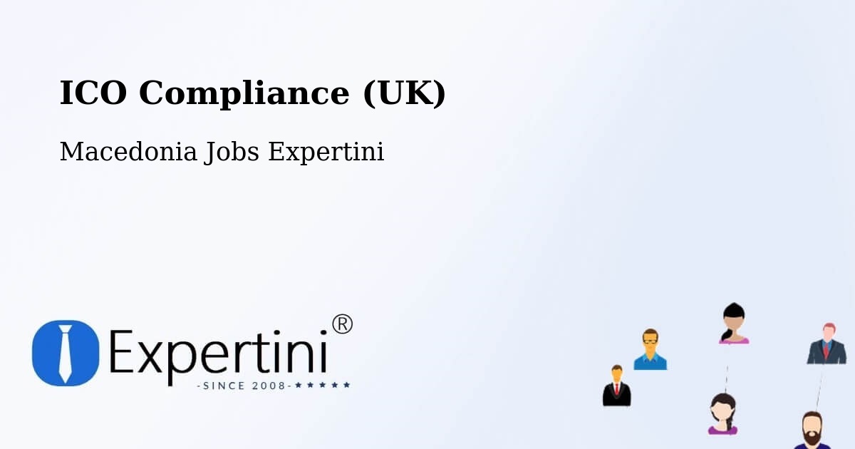 UK Data Protection & ICO Compliance – Kuklis - Macedonia Jobs Expertini
