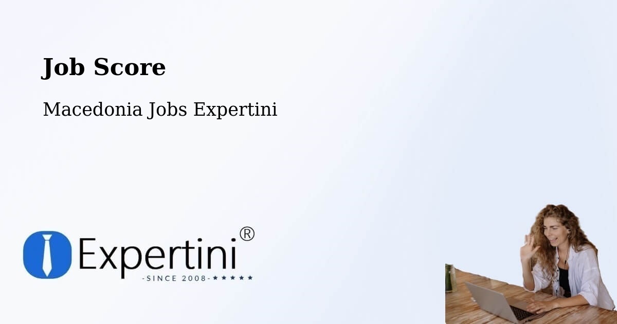 Job Score & Job Description Score Tool – Kuklis - Macedonia Jobs Expertini