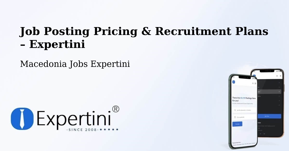 Job Posting Pricing & Recruitment Plans – Kuklis - Kuklis, Macedonia Jobs Expertini