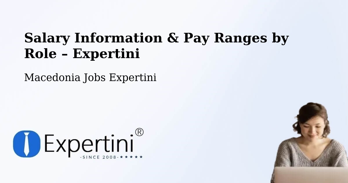 Salary Information & Pay Ranges – Kuklis - Kuklis, Macedonia Jobs Expertini